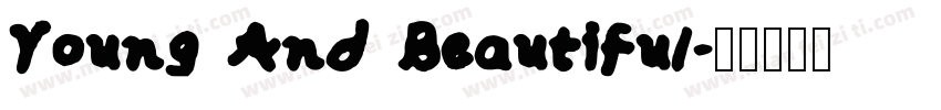 Young And Beautiful字体转换
